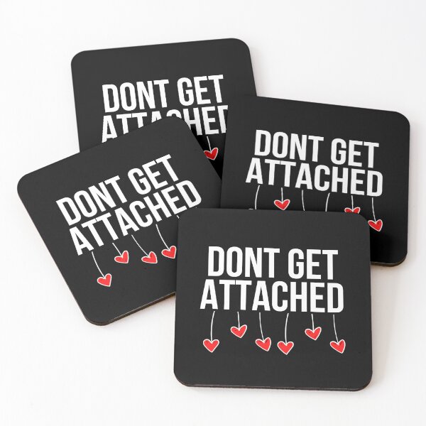 Item preview, Don't Get Attached - Single AF designed and sold by BigMovesHustler.