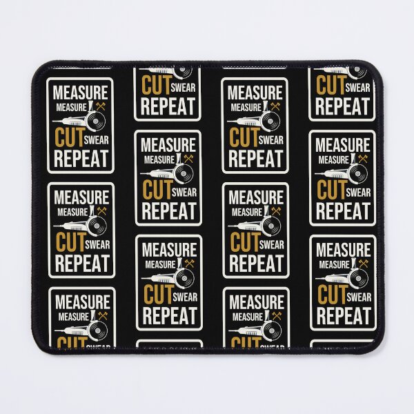 Item preview, Funny Woodworker Woodworking Gift Measure Measure Cut Swear Repeat Simple Cute Design Cool Quote  designed and sold by pedrored369.