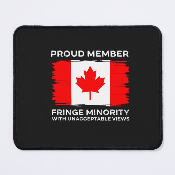 Item preview, Proud Member Fringe Minority With Unacceptable Views Canadian Trucker designed and sold by gkao.