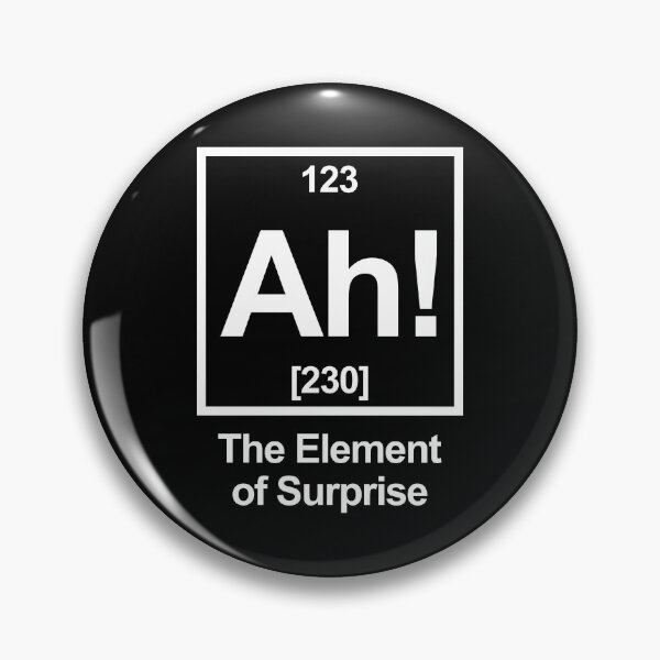 Item preview, Ah The Element Of Surprise Chemistry Periodic Table Humor designed and sold by allysmar.