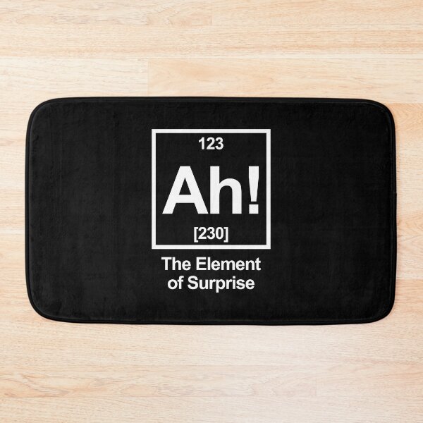 Item preview, Ah The Element Of Surprise Chemistry Periodic Table Humor designed and sold by allysmar.