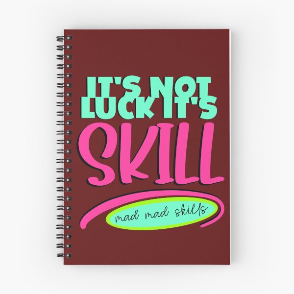 Item preview, It's not Luck it's Skills designed and sold by sandpiperstudio.