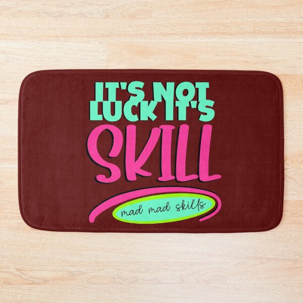 Item preview, It's not Luck it's Skills designed and sold by sandpiperstudio.