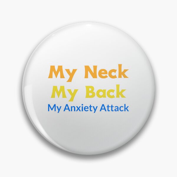 Item preview, My Neck My Back My Anxiety Attack  designed and sold by Echo Aesthetics.
