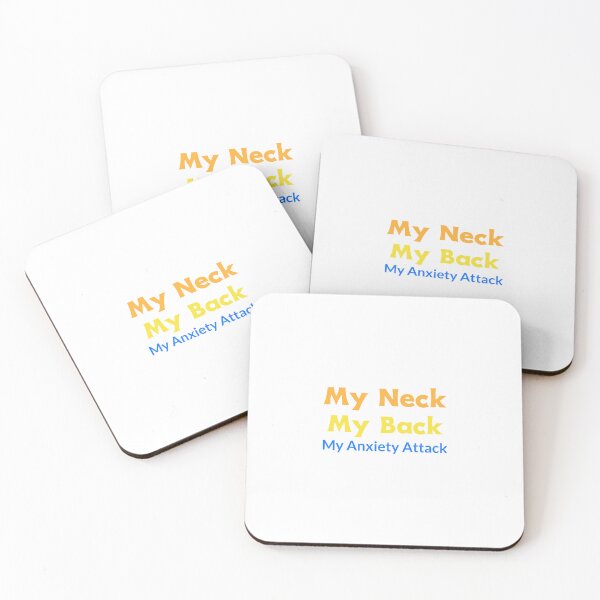 Item preview, My Neck My Back My Anxiety Attack  designed and sold by Echo Aesthetics.