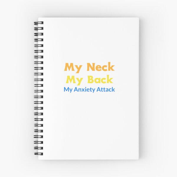 Item preview, My Neck My Back My Anxiety Attack  designed and sold by Echo Aesthetics.