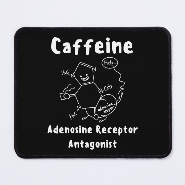 Item preview, Caffeine – Adenosine Receptor Antagonist – Funny Caffeine designed and sold by cinsarad.