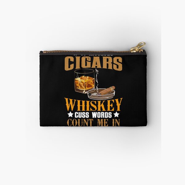 Item preview, If it involves cigars Whiskey cuss words count me in designed and sold by smallcatvn.
