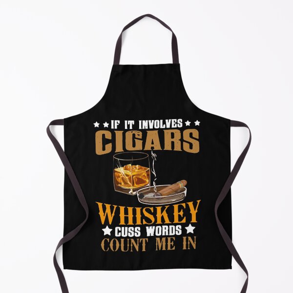 Item preview, If it involves cigars Whiskey cuss words count me in designed and sold by smallcatvn.