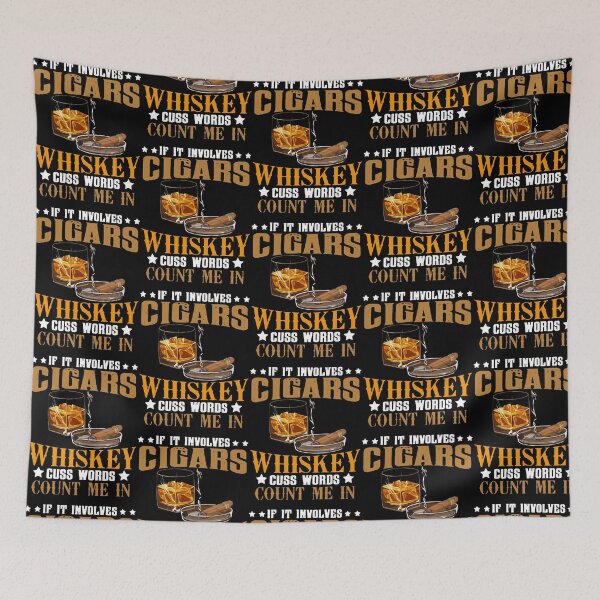 Item preview, If it involves cigars Whiskey cuss words count me in designed and sold by smallcatvn.