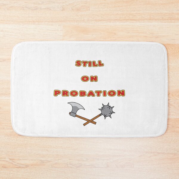 Item preview, Still on Probation designed and sold by janraydesigns.