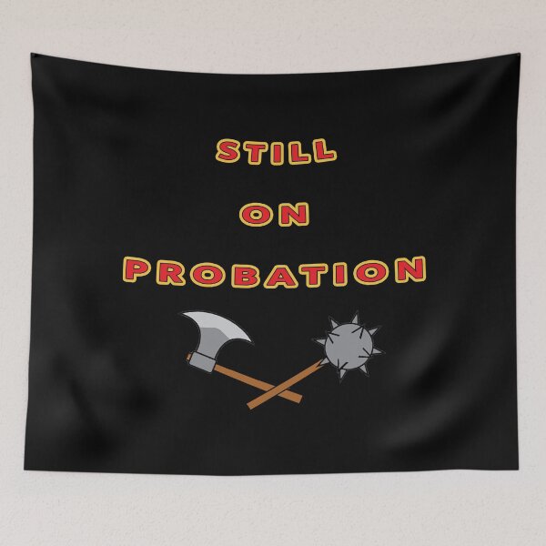 Item preview, Still on Probation designed and sold by janraydesigns.