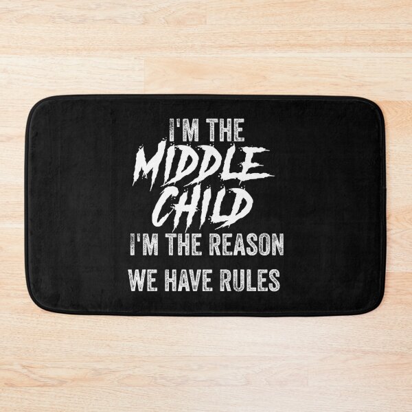 Item preview, I'm The Middle Child The reason We Have Rules Funny Sibling Premium T-Shirt designed and sold by HaiHaiAnh.