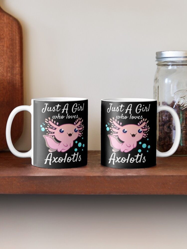 Just A Girl Who Loves Axolotl Funny Coffee Mug Cute Pink Axolotl