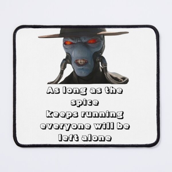 Item preview, Cad Bane - As long as the spice keeps running everyone will be left alone T-Shirt #2 designed and sold by djajuice.
