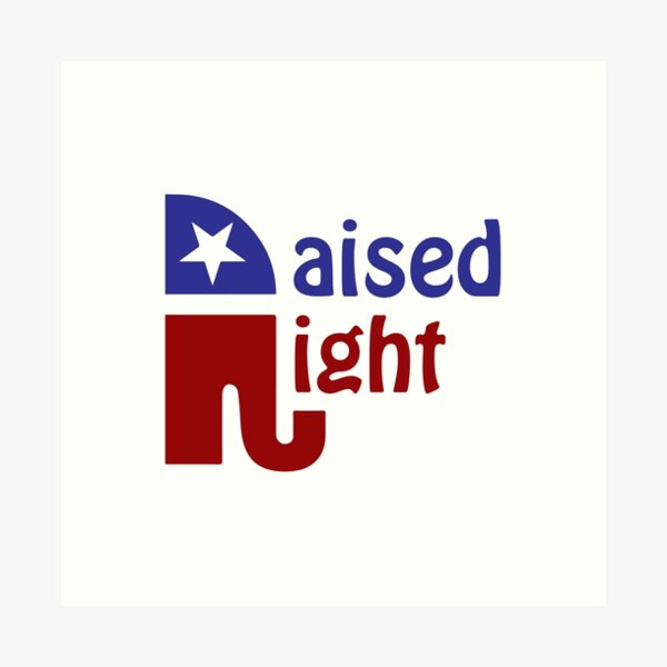 Raised Right Art Print