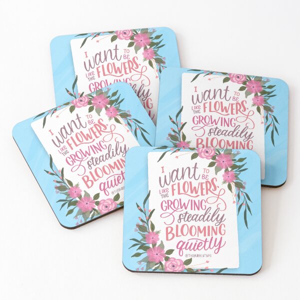 Item preview, I want to be like the flowers, growing steadily, blooming quietly - Hand Lettered Quote designed and sold by TheBubblyType.