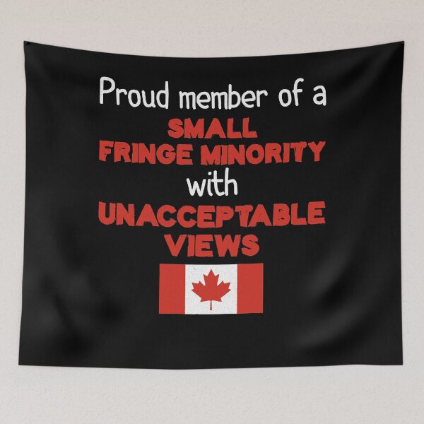 Item preview, Proud member of a small fringe minority with unacceptable views Essential designed and sold by CherylPatton.