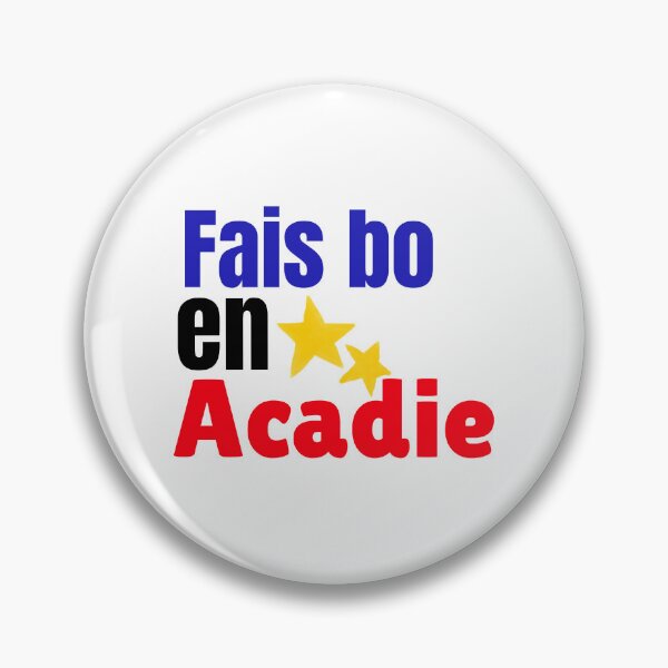 Item preview, Fais bo en acadie designed and sold by SundaeSweet.