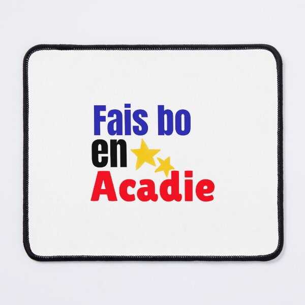 Item preview, Fais bo en acadie designed and sold by SundaeSweet.