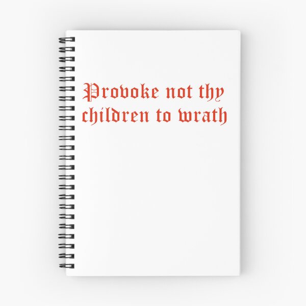Item preview, Provoke not thy children to wrath designed and sold by idawgness.