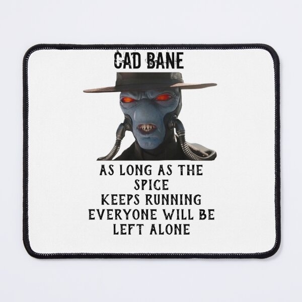 Item preview, Cad Bane - As long as the spice keeps running everyone will be left alone T-Shirt #3 designed and sold by djajuice.