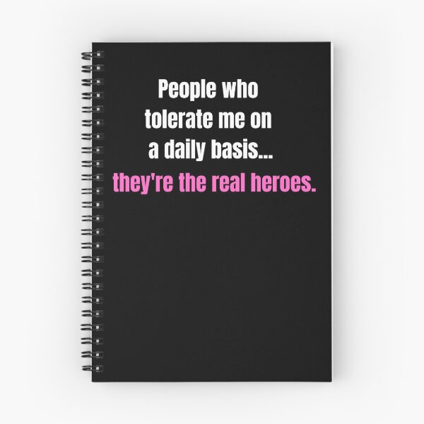 Item preview, People Who Tolerate Me On A Daily Basis, They're The Real Heroes | Funny Sarcasm Tee designed and sold by StreetShirts1.