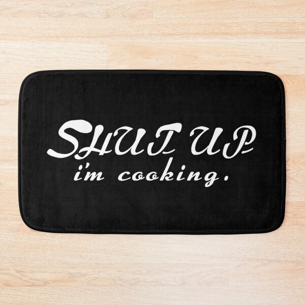 Item preview, Kitchen help cook or housewives shut up saying funny designed and sold by vibeno1.