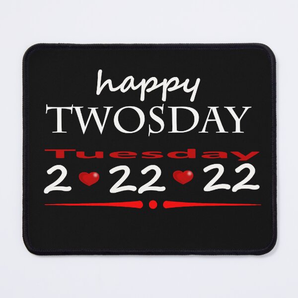 Item preview, Happy Twosday 2-22-22 designed and sold by BKNation.