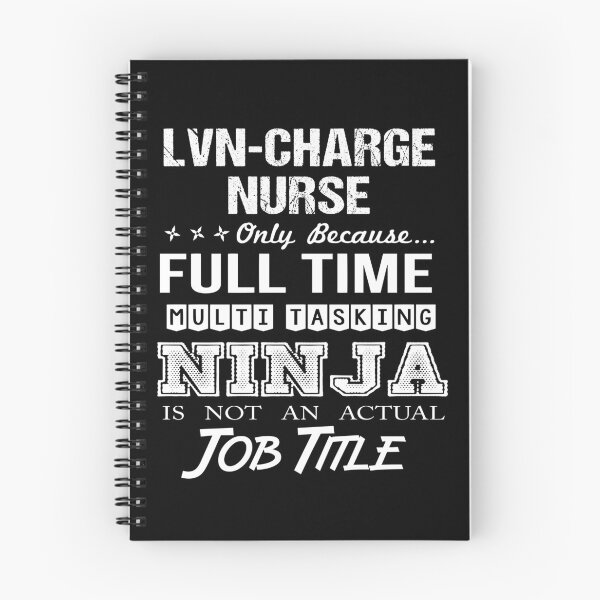 Item preview, Lvn-Charge Nurse T Shirt - Ninja Job Gift Item Tee designed and sold by ritterdick.