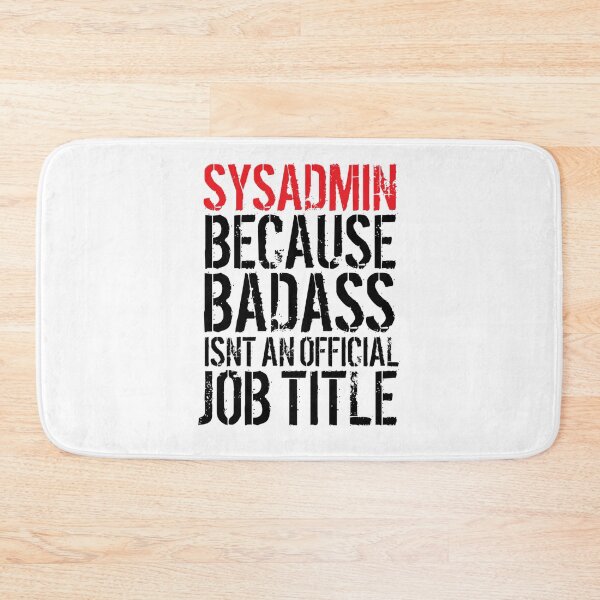 Item preview, Badass Sysadmin Classic T-Shirt designed and sold by DAVIESDAVIES.