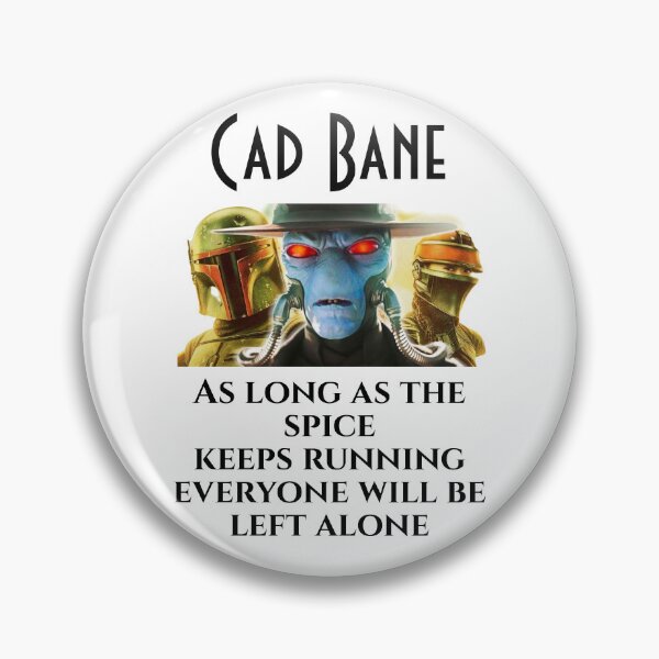 Item preview, Cad Bane - As long as the spice keeps running everyone will be left alone T-Shirt #4 designed and sold by djajuice.