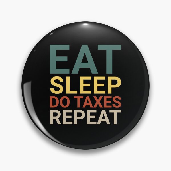 Item preview, Eat Sleep Do Taxes Repeat Funny Accountant Accounting CPA designed and sold by Coumoliv.