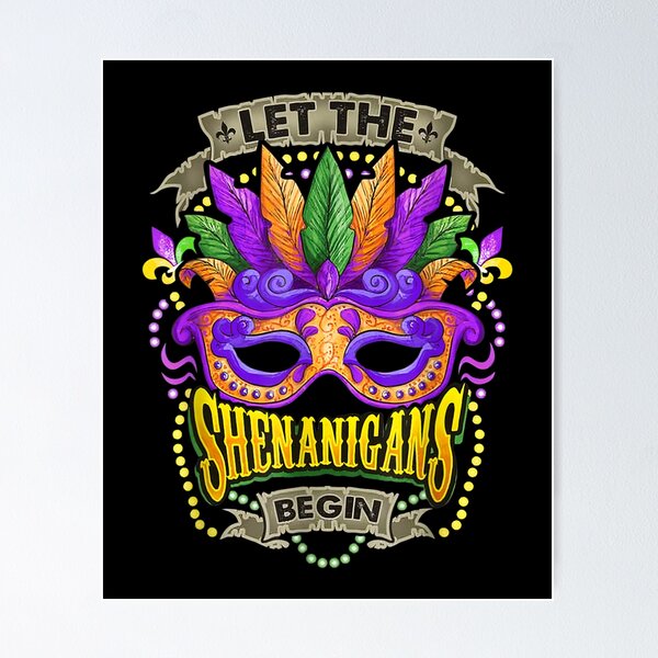 Item preview, Mardi Gras Let The Shenanigans Begin  designed and sold by cysandy.