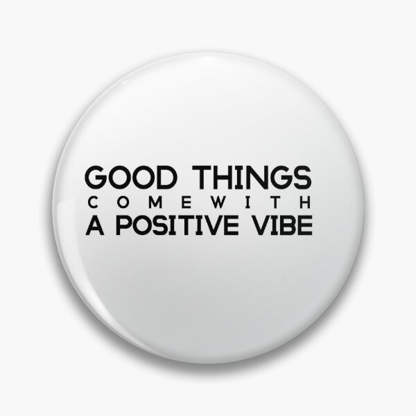 Item preview, Good things come with a positive vibe - motivational quote designed and sold by BournvilleC.