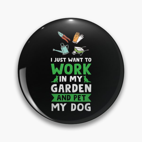 Item preview, I Just Want To Work In My Garden Planting  designed and sold by cysandy.