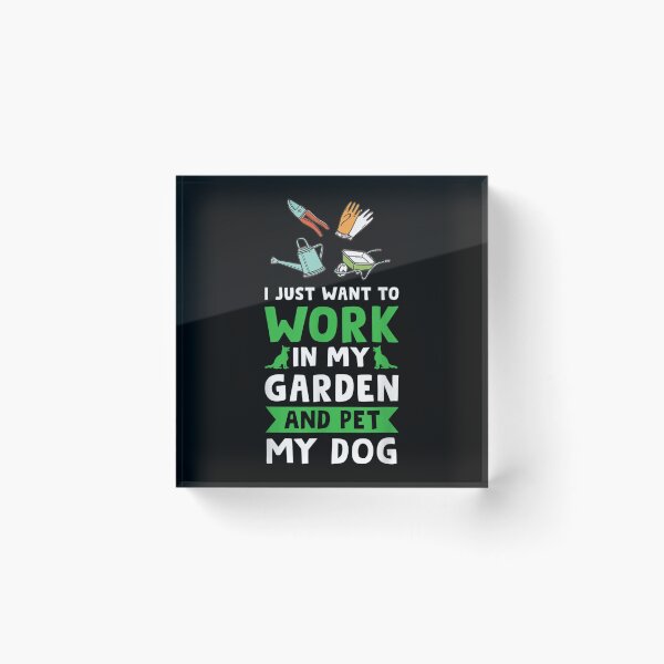 Item preview, I Just Want To Work In My Garden Planting  designed and sold by cysandy.