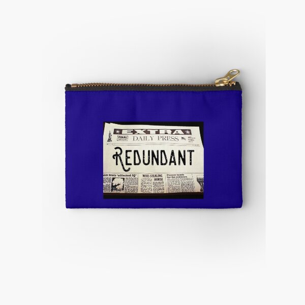 Item preview, Redundant. REDUNDANT. Redundant. Redundanccy. designed and sold by TheNatureTalent.