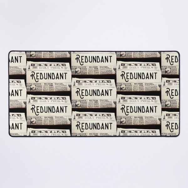 Item preview, Redundant. REDUNDANT. Redundant. Redundanccy. designed and sold by TheNatureTalent.