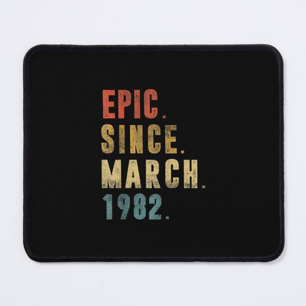 Item preview, 40 Year Old Gifts Funny Epic Since March 1982 40th Birthday designed and sold by cysandy.