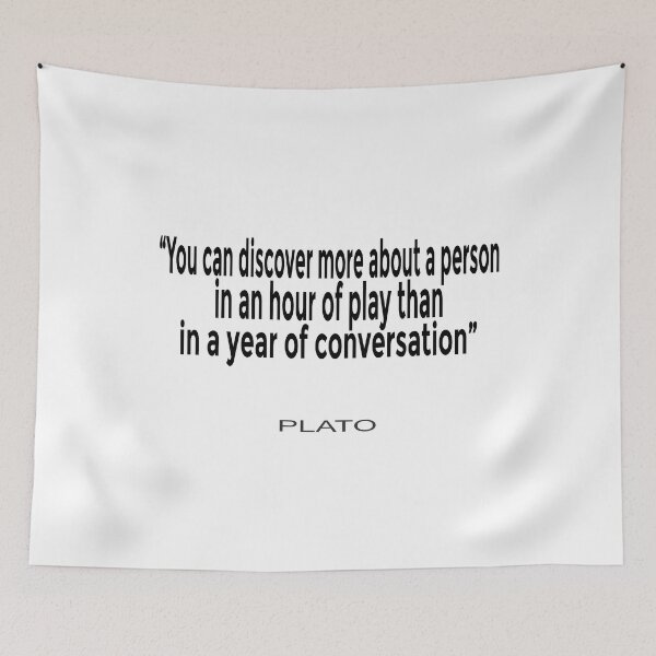 Item preview, “You can discover more about a person in an hour of play than in a year of conversation” designed and sold by LovePhilosophy.