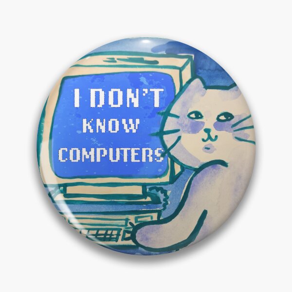 Item preview, I don't know Computers designed and sold by PistolBobcat.