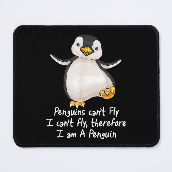 Item preview, Penguin Can't Fly I Can't Fly Therefore I Am A Penguin designed and sold by cysandy.