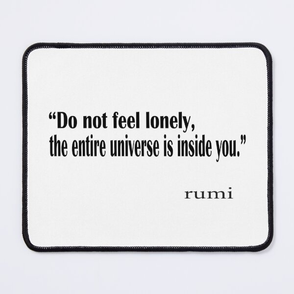 Item preview, “Do not feel lonely, the entire universe is inside you.” designed and sold by LovePhilosophy.