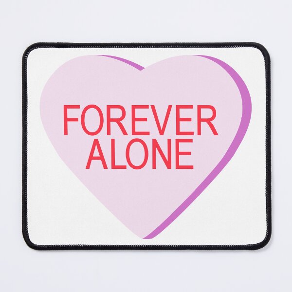 Item preview, Candy Heart - FOREVER ALONE designed and sold by ajoymoon.