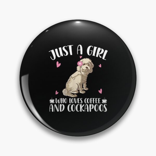 Item preview, Just A Girl Who Loves Coffee And Cockapoos Dog Cockapoo  designed and sold by cysandy.