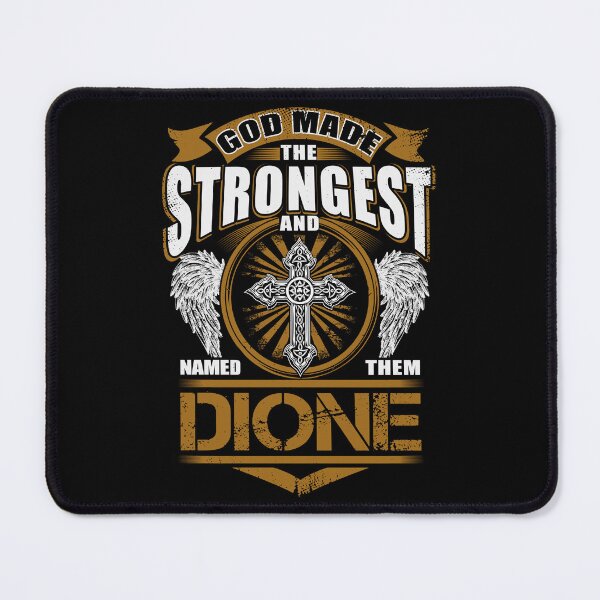 Item preview, Dione Name T Shirt - God Found Strongest And Named Them Dione Gift Item Tee designed and sold by lanawalton.