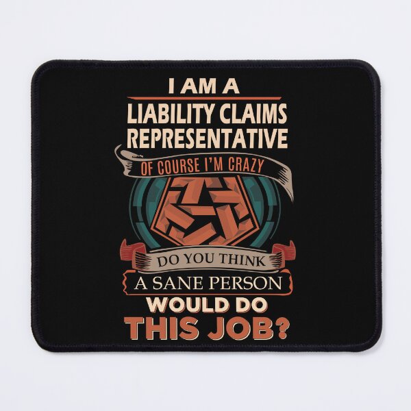 Item preview, Liability Claims Representative T Shirt - Sane Person Job Gift Item Tee designed and sold by vonnie38uo.