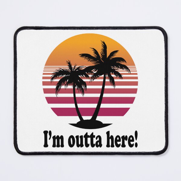 Item preview, I'm Outta Here! designed and sold by Black-Arts.
