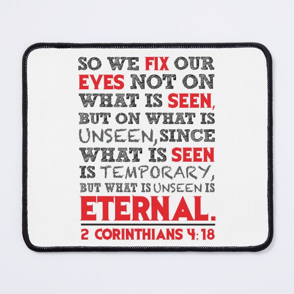 Item preview, 2 Corinthians 4:18 Fix Our Eyes On What Is Unseen designed and sold by plushism.